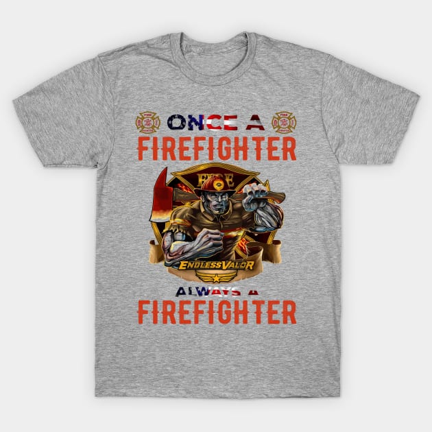 Always a Firefighter T-Shirt by Grenfell Designs